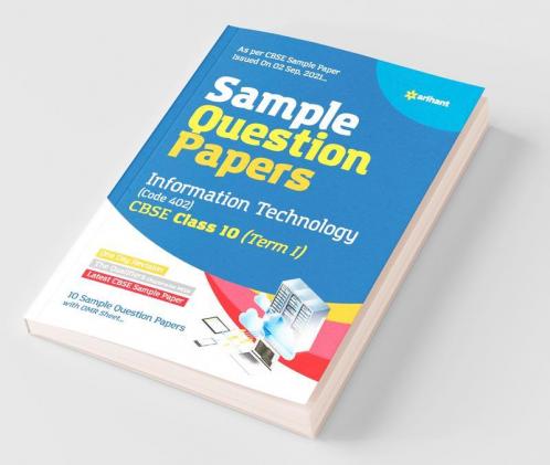 Arihant CBSE Term 1 Information Technology (Code 402) Sample Papers Questions for Class 10 MCQ Books for 2021 (As Per CBSE Sample Papers issued on 2 Sep 2021)