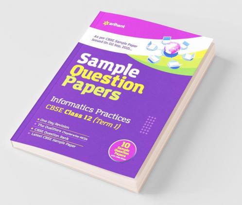 Arihant CBSE Term 1 Information Practices Sample Papers Questions for Class 12 MCQ Books for 2021 (As Per CBSE Sample Papers issued on 2 Sep 2021)