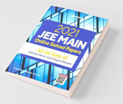 2021 JEE Main Online Solved Papers All 26 Sets Of Februrary  March  July & August Attempts for 2022 Exam