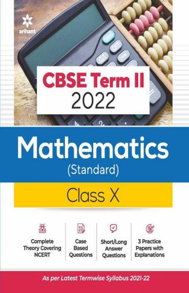 Arihant CBSE Mathematics (Standard) Term 2 Class 10 for 2022 Exam (Cover Theory and MCQs)