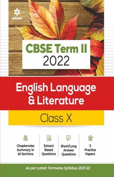 Arihant CBSE English Language & Literature Term 2 Class 10 for 2022 Exam (Cover Theory and MCQs)