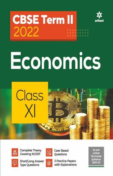 Arihant CBSE Economics Term 2 Class 11 for 2022 Exam (Cover Theory and MCQs)
