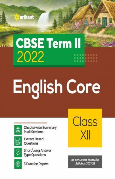 Arihant CBSE English Core Term 2 Class 12 for 2022 Exam (Cover Theory and MCQs)
