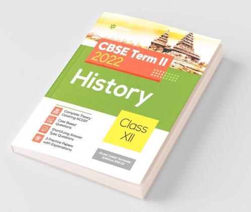 Arihant CBSE History Term 2 Class 12 for 2022 Exam (Cover Theory and MCQs)