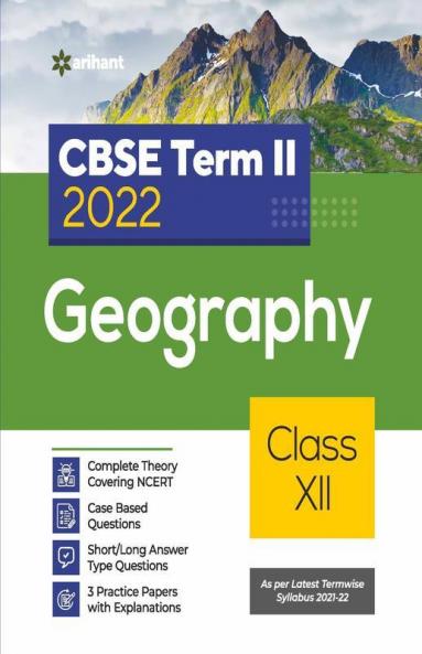 Arihant CBSE Geography Term 2 Class 12 for 2022 Exam (Cover Theory and MCQs)