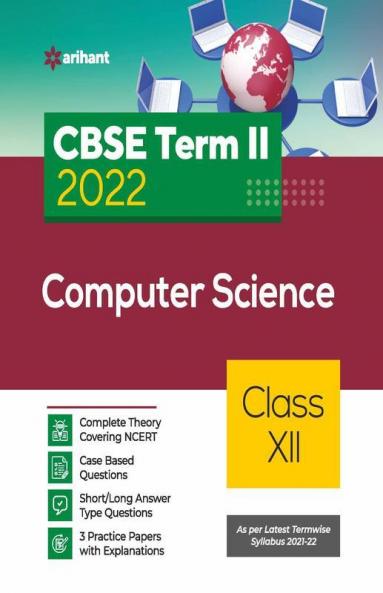 Arihant CBSE Computer Science Term 2 Class 12 for 2022 Exam (Cover Theory and MCQs)