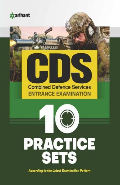 10 Practice Sets CDS Combined Defence Services Entrance Examination