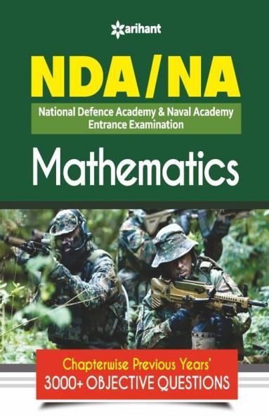 NDA & NA National Defence Academy & Naval Academy Mathematics Entrance Exam