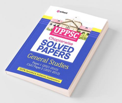 UPPSC Chapterwise Solved Papers General Studies Paper 1 & 2 Preliminary Exam 2022