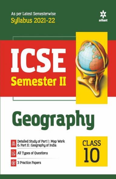 Arihant ICSE Geography Semester 2 Class 10 for 2022 Exam