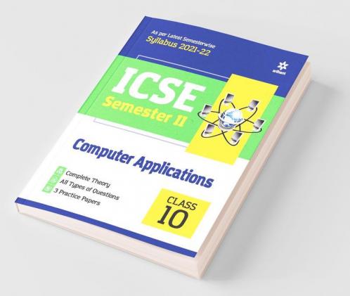 Arihant ICSE Computer Application Semester 2 Class 10 for 2022 Exam