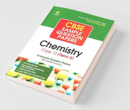 Arihant CBSE Term 2 Chemistry Class 12 Sample Question Papers (As per CBSE Term 2 Sample Paper Issued on 14 Jan 2022)