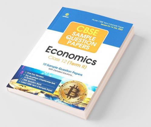 Arihant CBSE Term 2 Economics Class 12 Sample Question Papers (As per CBSE Term 2 Sample Paper Issued on 14 Jan 2022)
