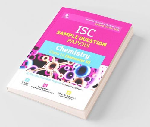 Arihant ISC Semester 2 Chemistry Class 10 Sample Question Papers (As per ISC Semester 2 Specimen Paper Issued on 20 Dec 2021)