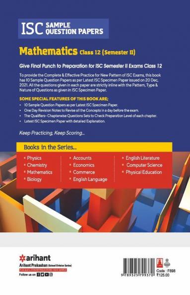 Arihant ISC Semester 2 Mathematics Class 12 Sample Question Papers (As per ISC Semester 2 Specimen Paper Issued on 20 Dec 2021)