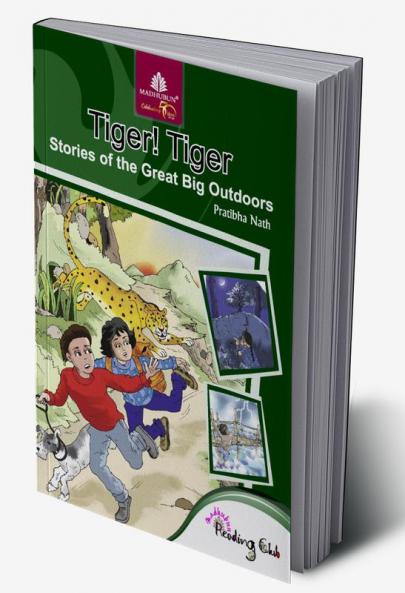 Tiger! Tiger! : Stories Of The Great Big Outdoors