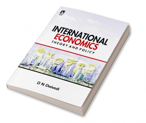International Economics : Theory And Pol