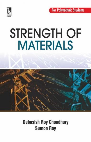STRENGTH OF MATERIALS (FOR POLYTECHNIC S