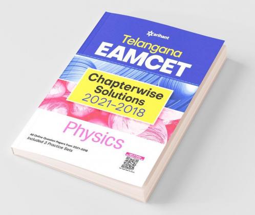 Telangana EAMCET Chapterwise Solutions 2021-2018 Physics for 2022 Exam