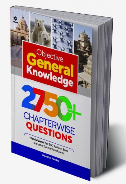 Objective General Knowledge 2750+ Chapterwise Questions