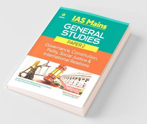 IAS Mains General Studies Paper 2 Governance Constitution Polity Social Justice & International Relations