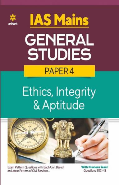 IAS Mains General Studies Paper 4 Ethics Integrity & Aptitude