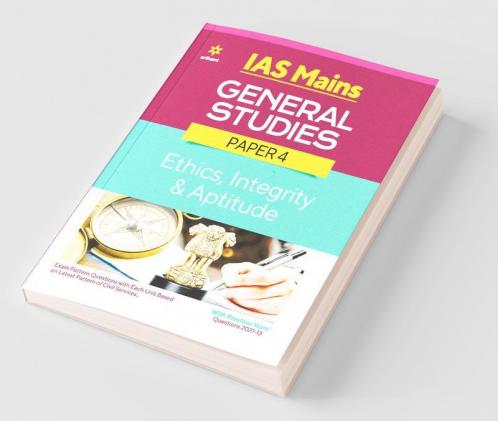 IAS Mains General Studies Paper 4 Ethics Integrity & Aptitude
