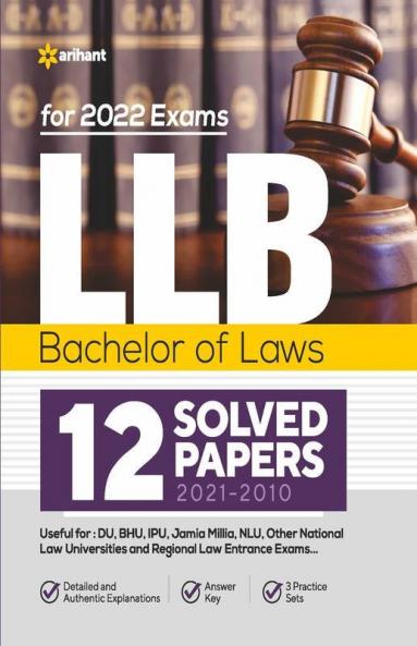 LLB Bachelor of Laws 12 Solved Papers (2021-2010) For 2022 Exams