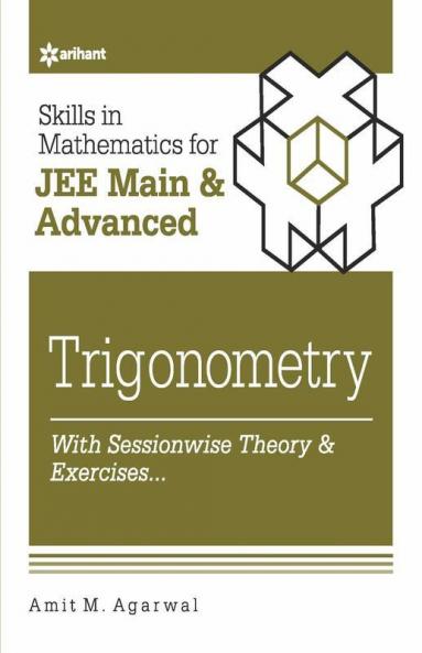 Skills in Mathematics - Trigonometry for JEE Main and Advanced