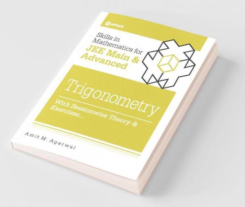 Skills in Mathematics - Trigonometry for JEE Main and Advanced