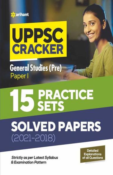 UPPSC General Studies Pre Paper 1 15 Practice Set & Solved Papers (2021-2018)