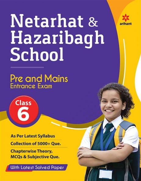 Netarhat & Hazaribagh School Pre and Mains Entrance Exam - Class 6