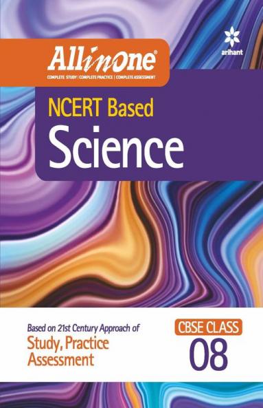 CBSE All In One NCERT Based Science Class 8 2022-23 Edition