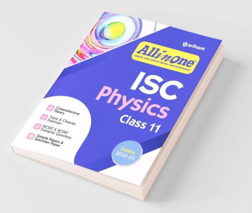 All In One Physics ISC Class 11 2022-23 Edition