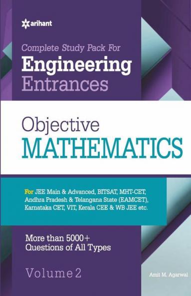 Complete Study Package Objective Mathematics (Vol. 2) for JEE and All Engineering Entrances | More than 5000+ Questions of All Types | By Amit M. Agarwal
