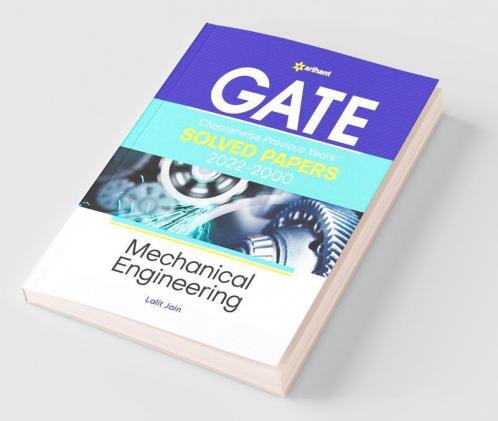 GATE Chapterwise Previous Years Solved Papers (2022-2000) Mechanical Engineering
