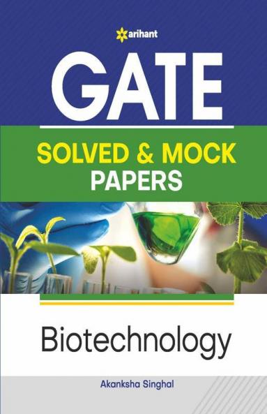 GATE Solved & Mock Papers Biotechnology