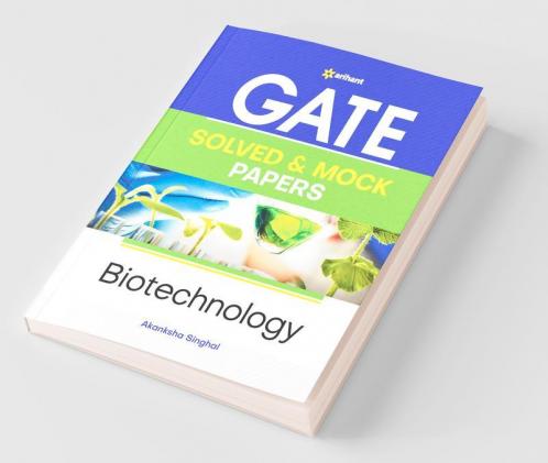GATE Solved & Mock Papers Biotechnology