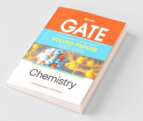 GATE Chapterwise Previous Years Solved Papers (2022-2000) Chemistry