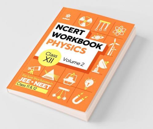 NCERT Workbook Physics Volume 2 Class 12