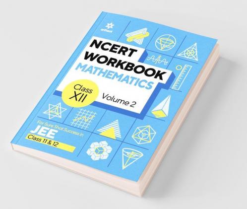 NCERT Workbook Mathematics Volume 2 Class 12
