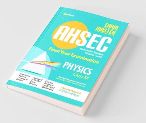 Exam Master AHSEC Physics Class 12 2022-23