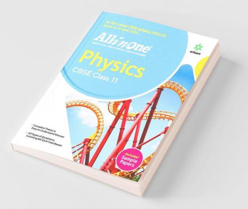 CBSE All In One Physics Class 11 2022-23 Edition (As per latest CBSE Syllabus issued on 21 April 2022)