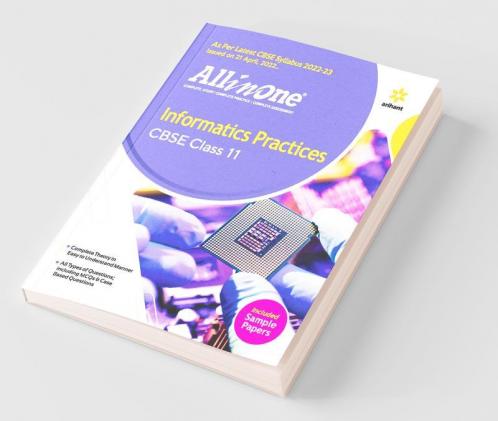 CBSE All In One Information Practices Class 11 2022-23 Edition (As per latest CBSE Syllabus issued on 21 April 2022)