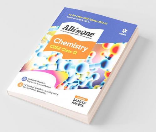CBSE All In One Chemistry Class 12 2022-23 Edition (As per latest CBSE Syllabus issued on 21 April 2022)