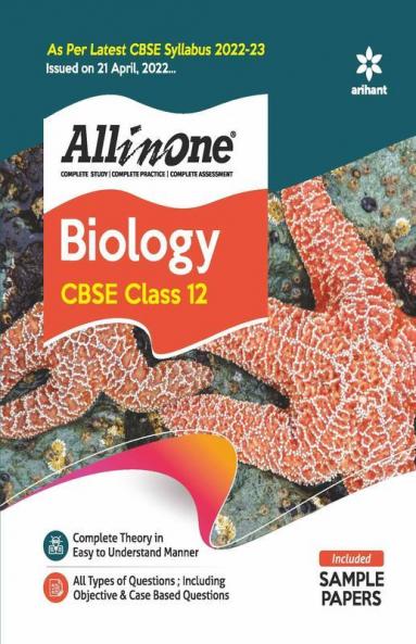 CBSE All In One Biology Class 12 2022-23 Edition (As per latest CBSE Syllabus issued on 21 April 2022)
