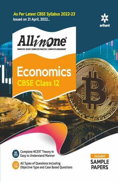 CBSE All In One Economics Class 12 2022-23 Edition (As per latest CBSE Syllabus issued on 21 April 2022)