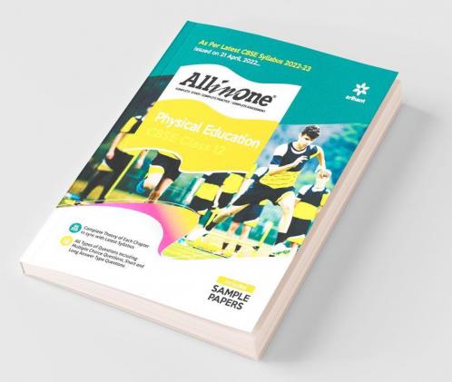 CBSE All In One Physical Education Class 12 2022-23 Edition (As per latest CBSE Syllabus issued on 21 April 2022)