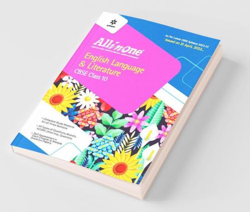 CBSE All In One English Language & Literature Class 10 2022-23 Edition (As per latest CBSE Syllabus issued on 21 April 2022)