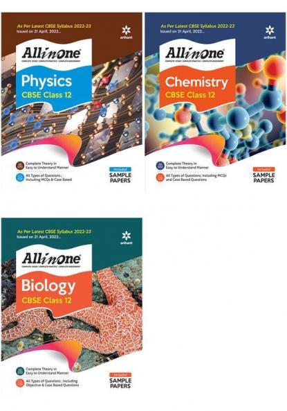 CBSE All In One Physics Chemistry and Biology Class 12 2022-23 Edition (As per latest CBSE Syllabus issued on 21 April 2022) (Set of 3 Books)